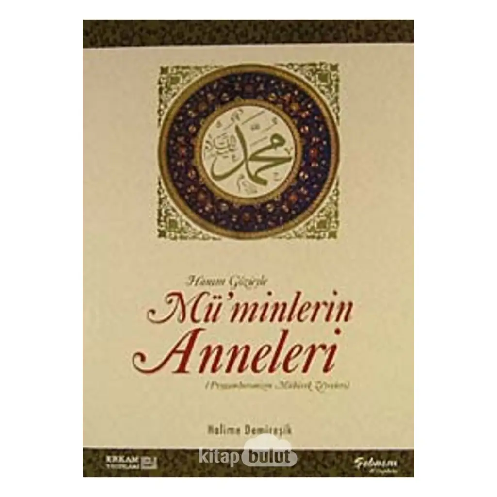 Erkam Yayınları Mü'minlerin Anneleri - Halime Demireşik