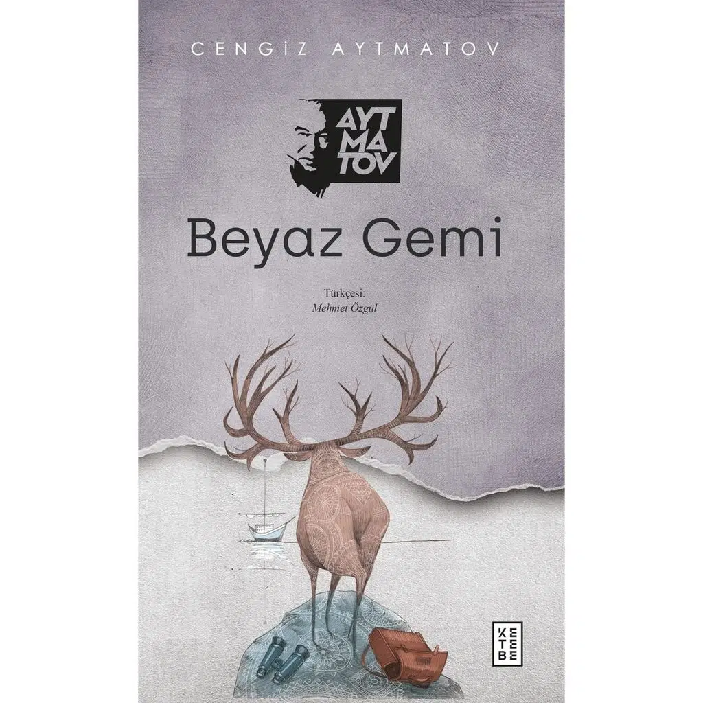 Beyaz Gemi - Cengiz Aytmatov