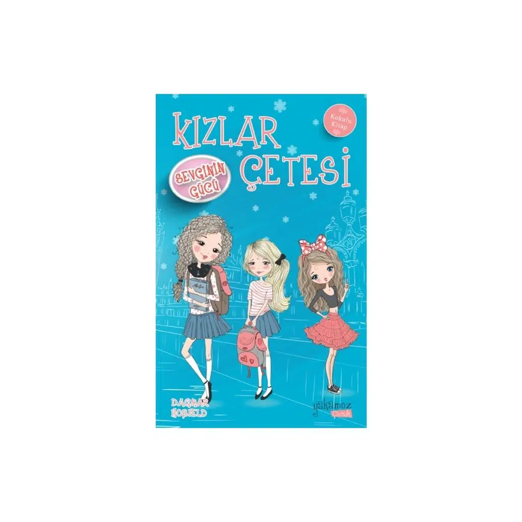 Kızlar Çetesi Sevginin Güc - Dagmar Hoßfeld